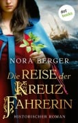 Cover-Bild zum Titel 'Die Reise der Kreuzfahrerin' von 'Nora Berger'