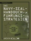 Cover-Bild zum Titel 'Das Navy-Seal-Handbuch für Führungsstrategien' von 'Jocko Willink'