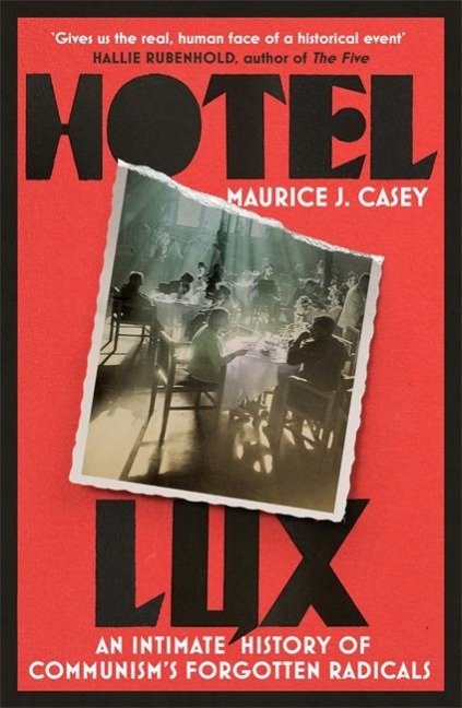 Hotel Lux - Maurice J. Casey