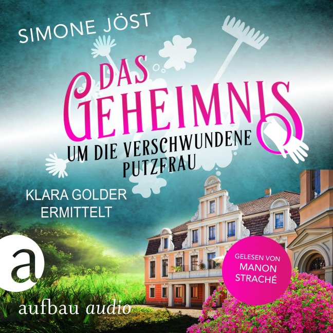 Das Geheimnis um die verschwundene Putzfrau - Simone Jöst