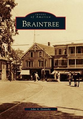 Braintree - John A. Dennehy