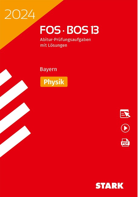 STARK Abiturprüfung FOS/BOS Bayern 2024 - Physik 13. Klasse - 