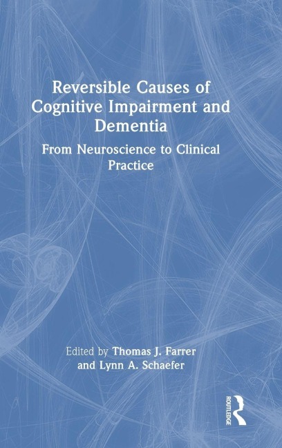 Reversible Causes of Cognitive Impairment and Dementia - 