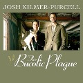 The Bucolic Plague: How Two Manhattanites Became Gentlemen Farmers: An Unconventional Memoir - Josh Kilmer-Purcell