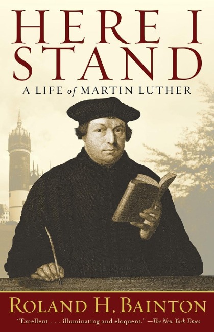 Here I Stand - Roland H Bainton