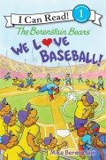 Cover-Bild zum Titel 'The Berenstain Bears: We Love Baseball!' von 'Mike Berenstain'