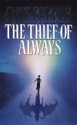 Cover-Bild zum Titel 'The Thief of Always' von 'Clive Barker'