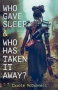 Cover-Bild zum Titel 'Who Gave Sleep And Who Has Taken It Away?' von 'Carole Mcdonnell'
