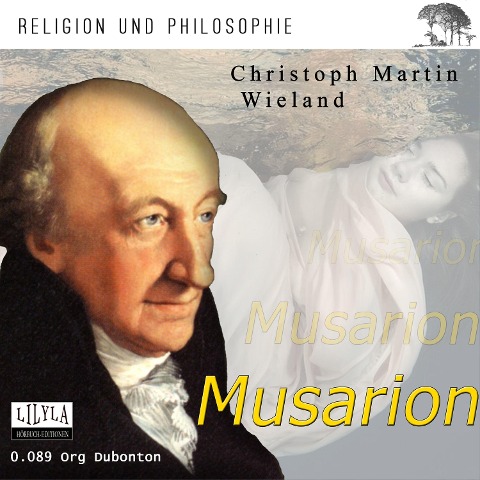 Musarion oder die Philosophie der Grazien - Christoph Martin Wieland