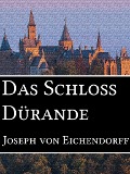 Cover-Bild zum Titel 'Das Schloss Dürande' von 'Joseph Von Eichendorff'