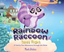 Cover-Bild zum Titel 'Rainbow Raccoon Takes Flight' von 'Mark Dobies'