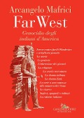 Cover-Bild zum Titel 'Far West. Genocidio degli indiani d'America' von 'Arcangelo Mafrici'