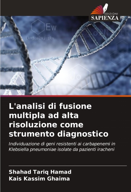 L'analisi di fusione multipla ad alta risoluzione come strumento diagnostico - Shahad Tariq Hamad, Kais Kassim Ghaima