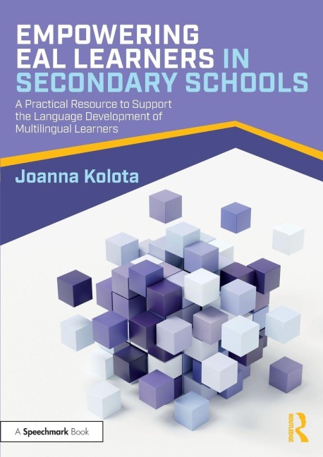 Empowering EAL Learners in Secondary Schools - Joanna Kolota