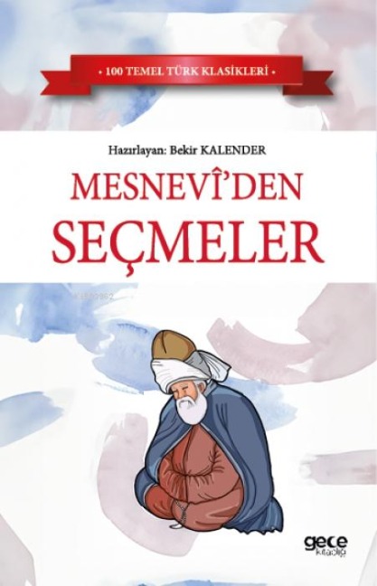 Mesneviden Secmeler - Mevlana