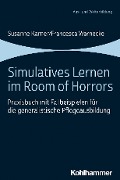 Cover-Bild zum Titel 'Simulatives Lernen im Room of Horrors' von 'Susanne Karner, Francesca Warnecke'