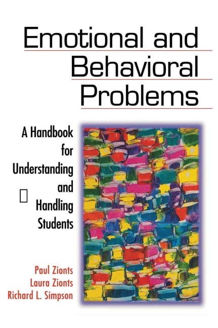 Emotional and Behavioral Problems - Paul Zionts, Richard L. Simpson, Laura Zionts