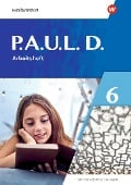 Cover-Bild zum Titel 'P.A.U.L. D. (Paul) 6. Arbeitsheft. Differenzierende Ausgabe' von ''