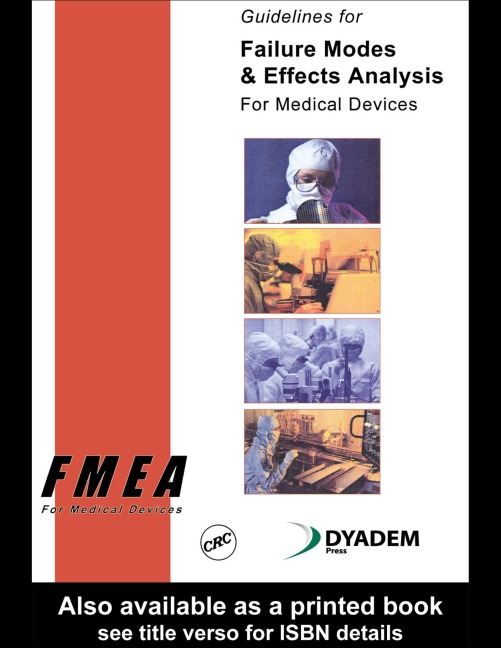 Guidelines for Failure Modes and Effects Analysis for Medical Devices - Dyadem Press