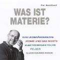 Cover-Bild zum Titel 'Was ist Materie?' von 'Harald Lesch'