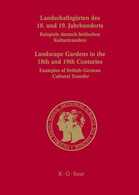 Landschaftsgärten des 18. und 19. Jahrhunderts - 