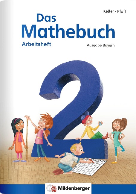 Das Mathebuch 2 - Arbeitsheft · Ausgabe Bayern - Hendrik Simon, Nina Simon, Wiebke Meyer