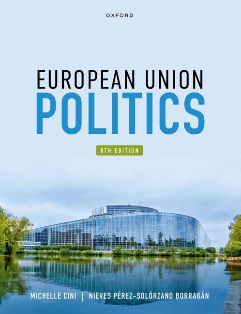 European Union Politics - Michelle Cini, Nieves Pérez-Solórzano Borragán