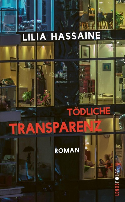 Tödliche Transparenz - Lilia Hassaine
