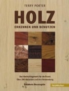 Cover-Bild zum Titel 'Holz erkennen und benutzen' von 'Terry Porter'
