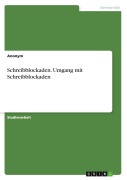 Cover-Bild zum Titel 'Schreibblockaden. Umgang mit Schreibblockaden' von 'Anonym'