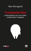 Cover-Bild zum Titel 'Transmedia Way' von 'Max Giovagnoli'