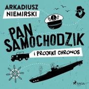 Cover-Bild zum Titel 'Pan Samochodzik i projekt Chronos' von 'Arkadiusz Niemirski'