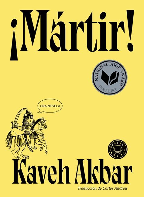 ¡Mártir! / Martyr! - Kaveh Akbar