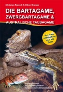 Cover-Bild zum Titel 'Die Bartagame, Zwergbartagame & Australische Taubagame' von 'Oliver Drewes'