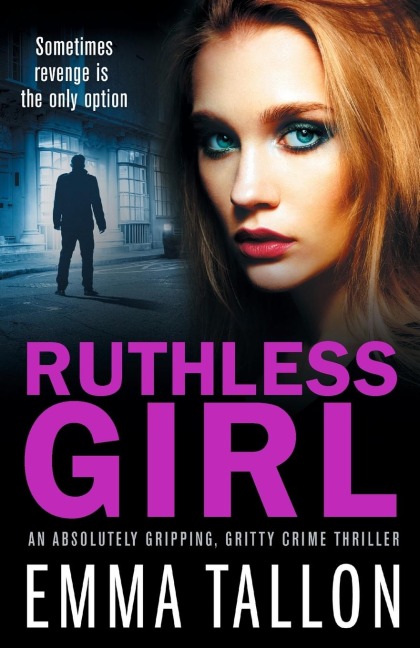 Ruthless Girl - Emma Tallon