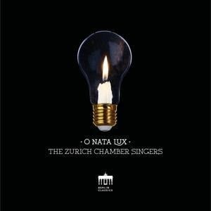 O Nata Lux - Christian Zurich Chamber Singers/Erny