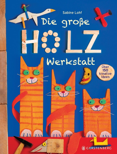 Die große Holzwerkstatt - Sabine Lohf