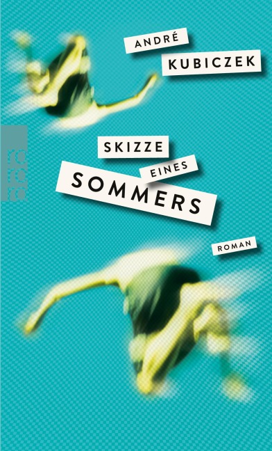 Skizze eines Sommers - André Kubiczek