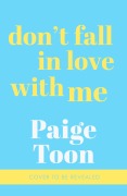 Cover-Bild zum Titel 'Don't Fall in Love With Me' von 'Paige Toon'