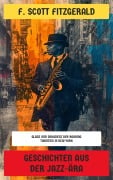 Cover-Bild zum Titel 'Geschichten aus der Jazz-Ära' von 'F. Scott Fitzgerald'