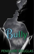 Cover-Bild zum Titel 'Bully' von 'Penelope Douglas'