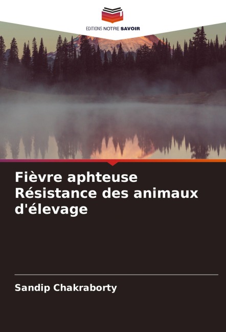 Fièvre aphteuse Résistance des animaux d'élevage - Sandip Chakraborty