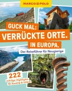 Cover-Bild zum Titel 'MARCO POLO Guck mal: Verrückte Orte. In Europa.' von ''