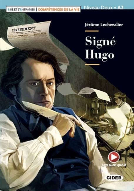 Signé Hugo. Lektüre mit Audio-Online   - Jérôme Lechevalier