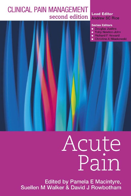 Clinical Pain Management : Acute Pain - Pamela Macintyre, Suellen Walker, David Rowbotham