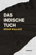 Cover-Bild zum Titel 'Das indische Tuch' von 'Edgar Wallace'
