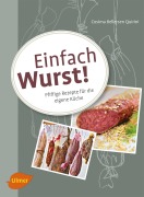 Cover-Bild zum Titel 'Einfach Wurst!' von 'Cosima Bellersen Quirini'