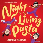 Cover-Bild zum Titel 'Night of the Living Pasta' von 'Arthur McBain'