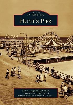 Hunt's Pier - Rob Ascough, Al Alven