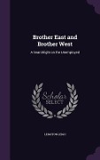 Cover-Bild zum Titel 'Brother East and Brother West' von 'Leighton Leigh'